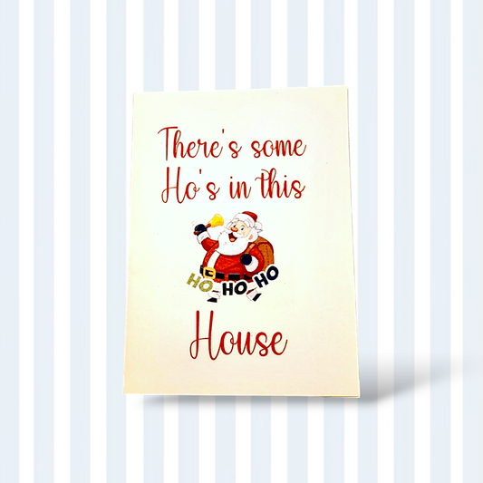 Hos in the house